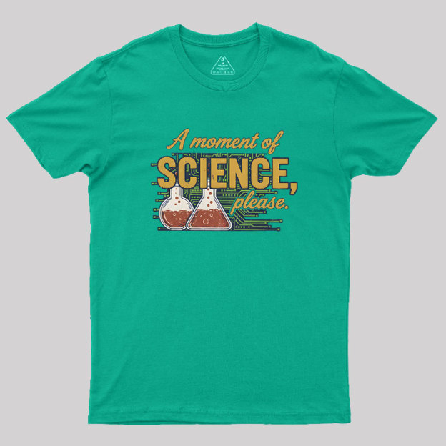 The Science Moment Geek T-Shirt
