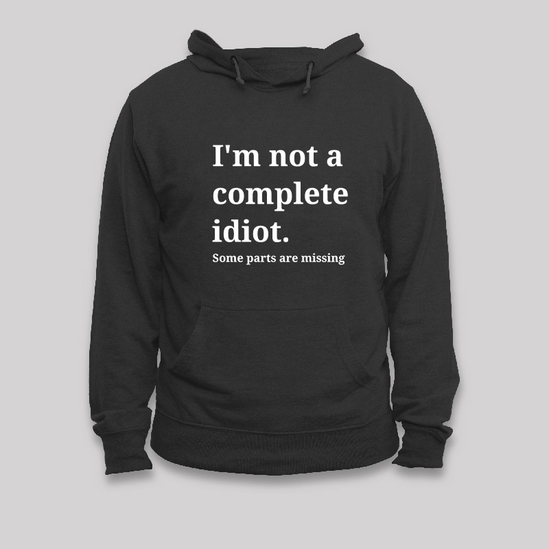 Funny Idiot Geek Hoodie
