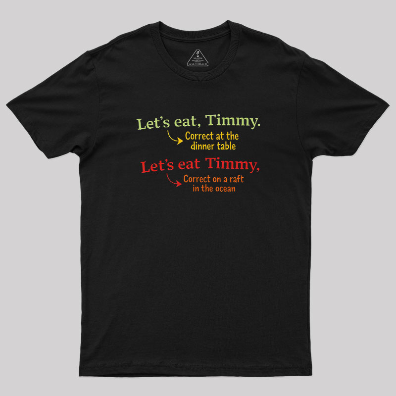 Punctuation Changes Everything Geek T-Shirt