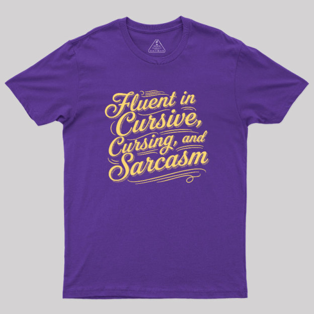 Fluent in Sass Geek T-Shirt