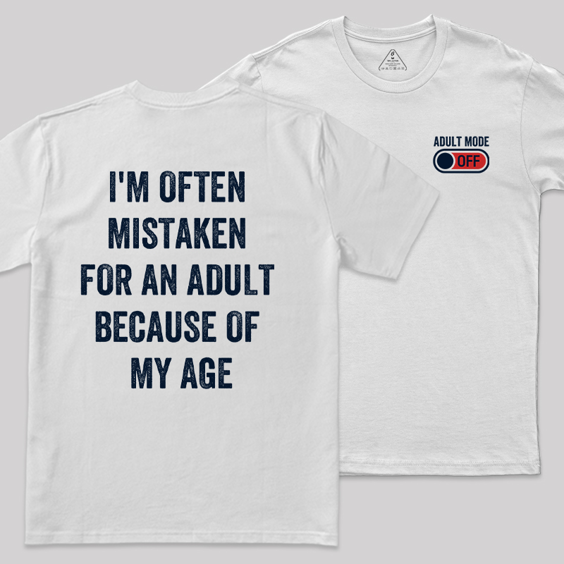 Adulting Mode Off Front and Back Printed Geek T-Shirt