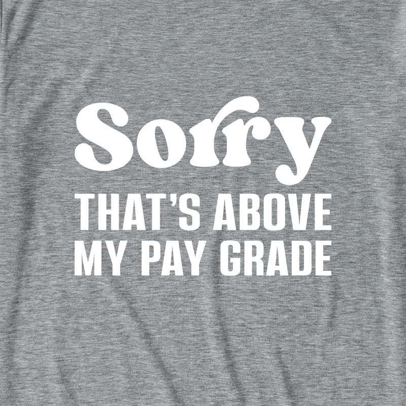 Not My Job Ultra Soft Heather Tees