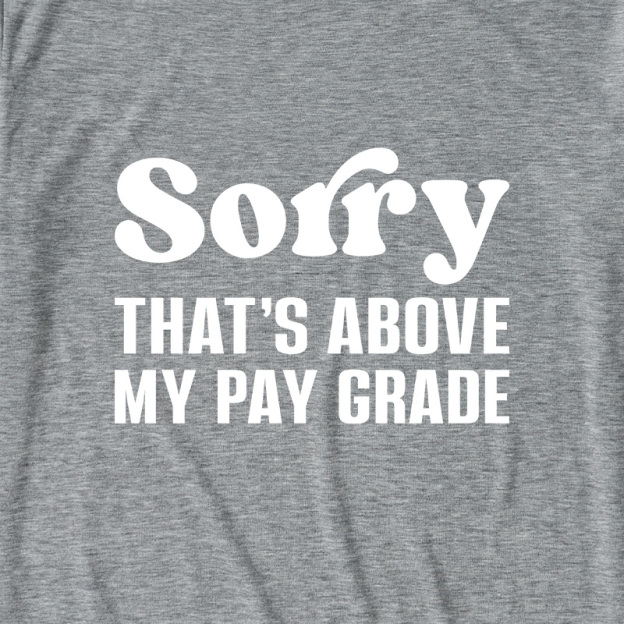 Not My Job Ultra Soft Heather Tees
