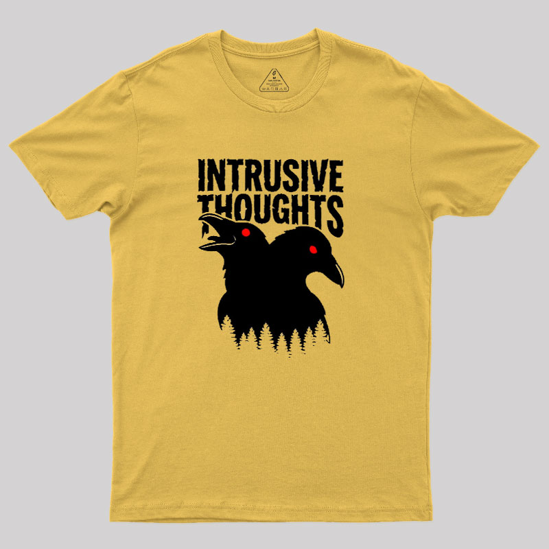 Intrusive Thoughts Geek T-Shirt