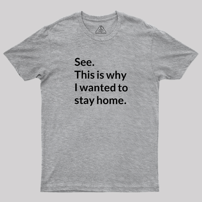 Stay Home Geek T-Shirt