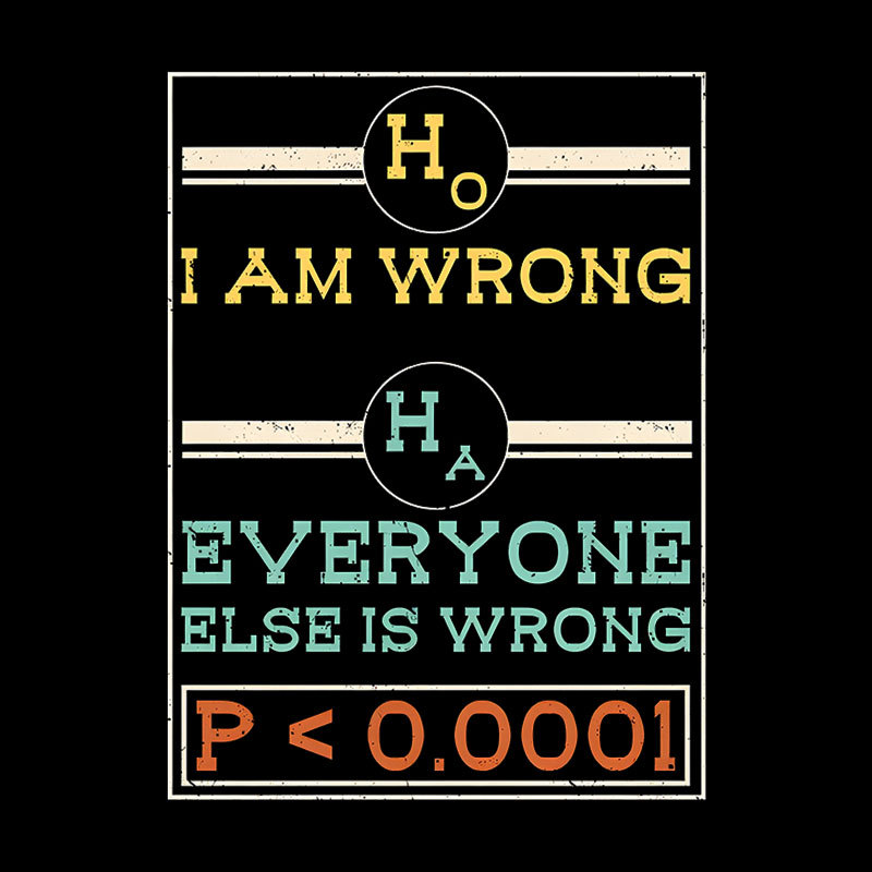Hypothesis Testing Geek T-Shirt