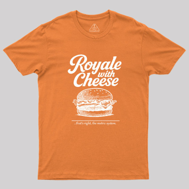 Royale With Cheese Geek T-Shirt