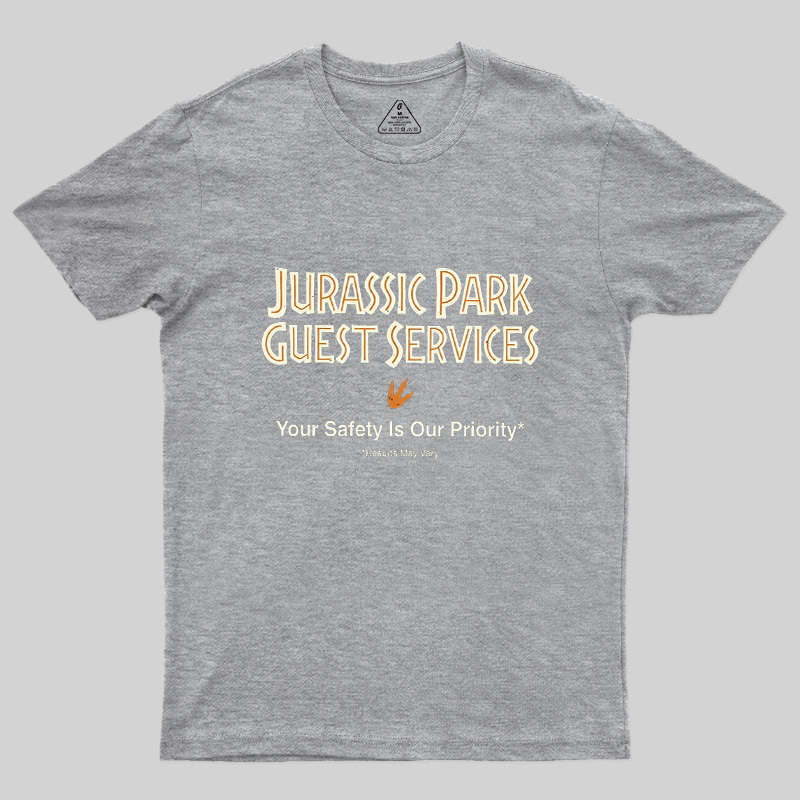 Your Safety Is Our Priority Geek T-Shirt