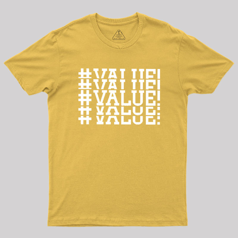 Excel VALUE Error Geek T-Shirt