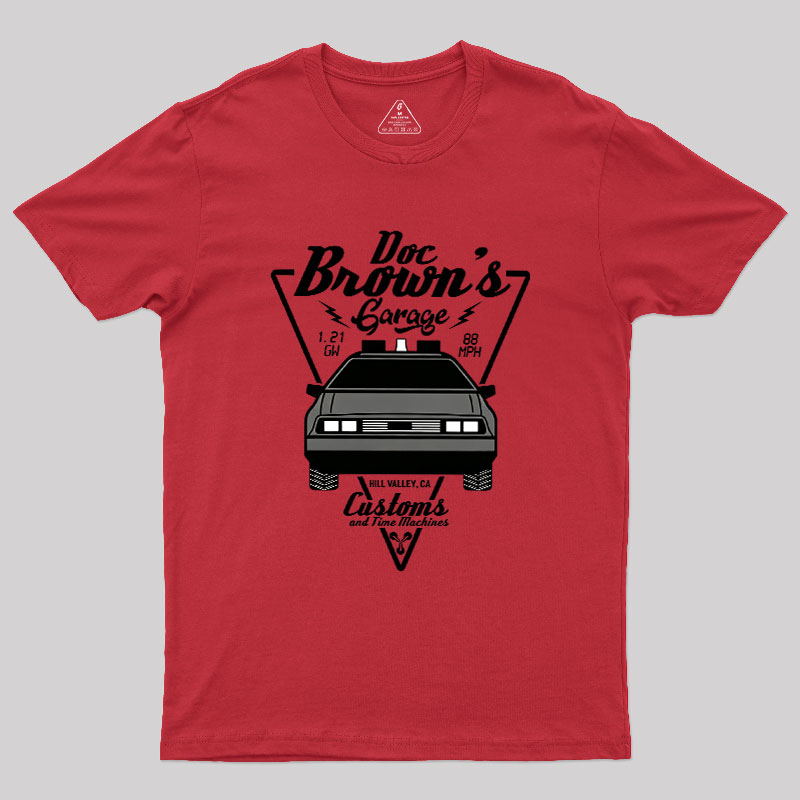 Doc Brown's Garage Customs And Time Machines Hill Valley Geek T-Shirt