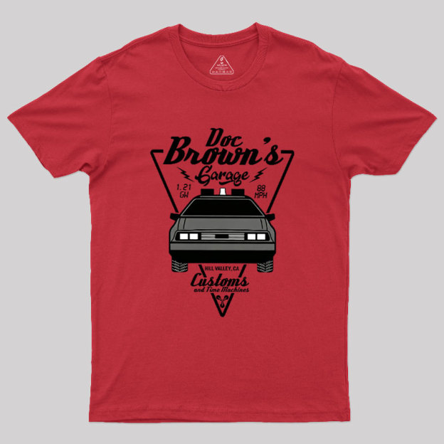 Doc Brown's Garage Customs And Time Machines Hill Valley Geek T-Shirt