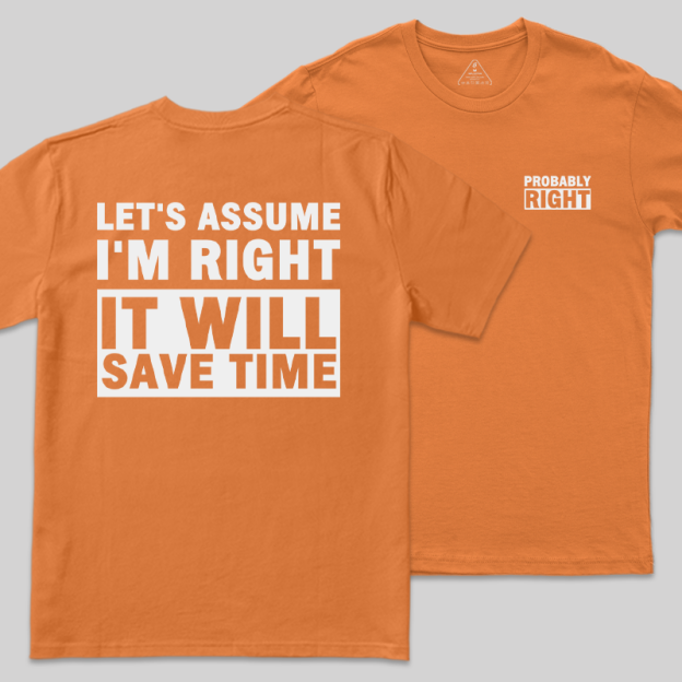 Probably Right Front and Back Printed Geek T-Shirt