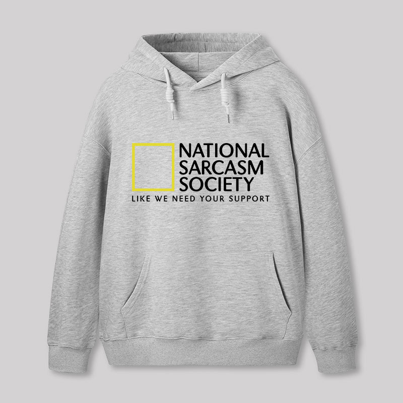 National Sarcasm Society Hoodie