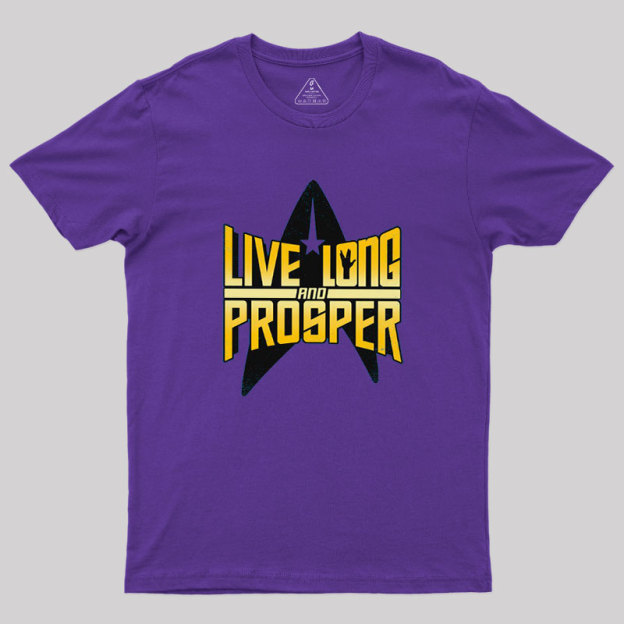 Live Long II Geek T-Shirt