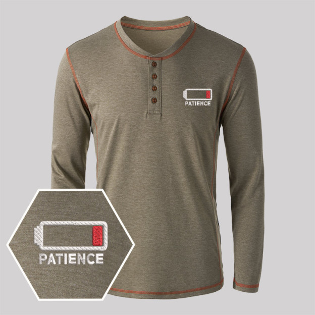 Patience Geek Embroidered Long Sleeve Henley Shirts