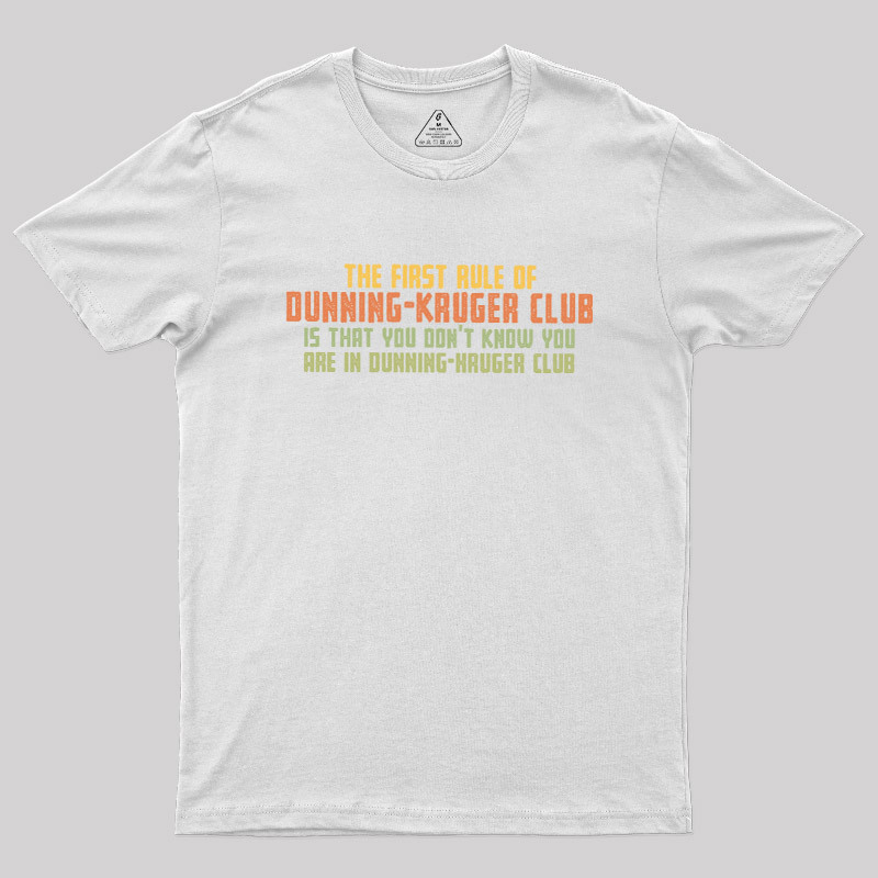 Dunning Kruger Club Geek T-Shirt