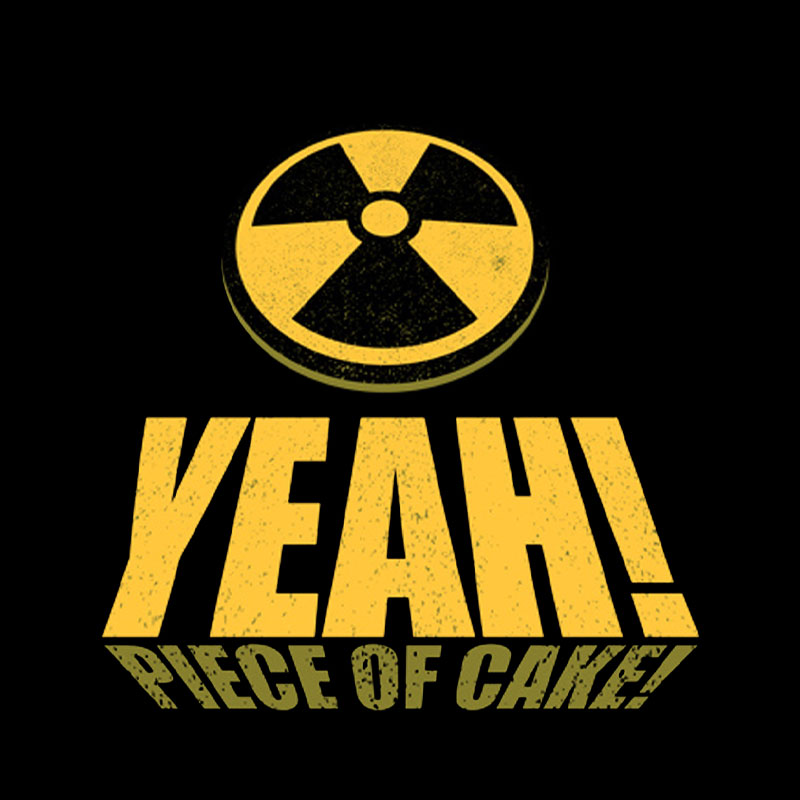 Yeah! Piece of Cake tee Geek T-Shirt
