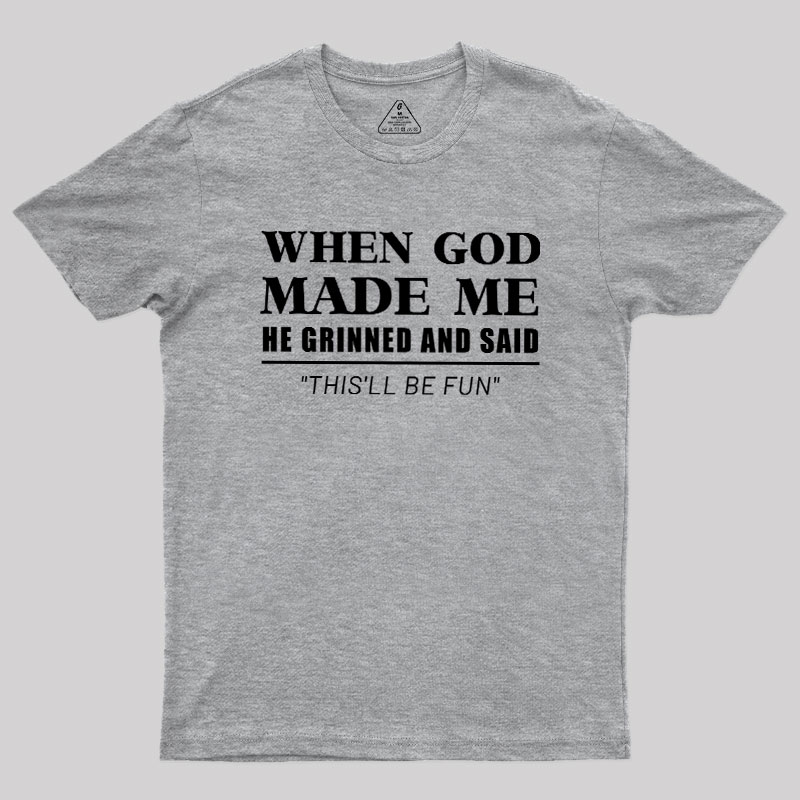 When God Made Me Geek T-Shirt
