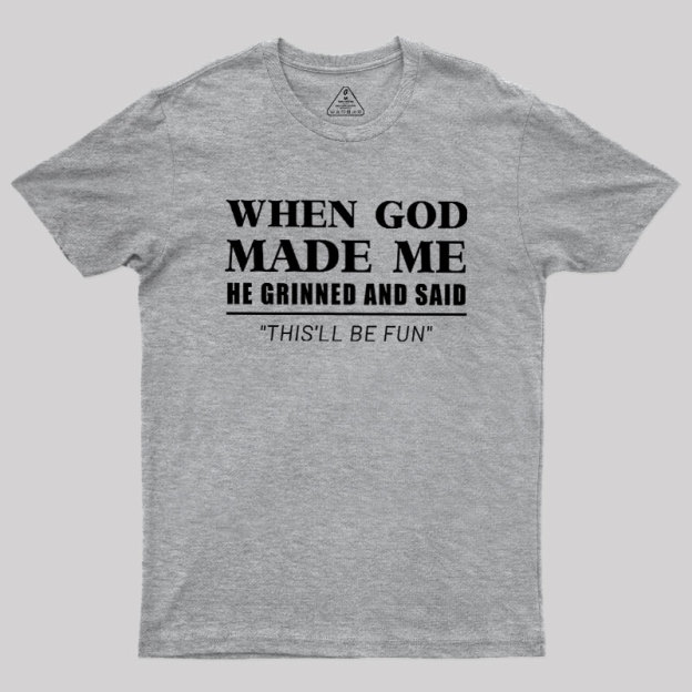 When God Made Me Geek T-Shirt