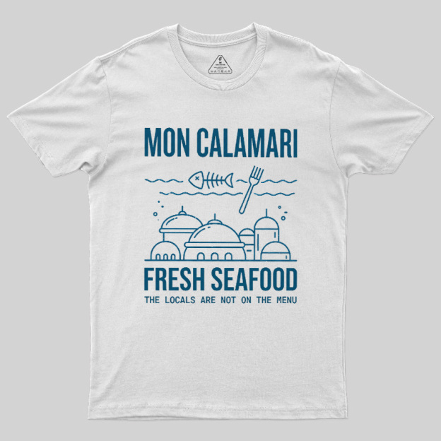 Local Not On The Menu Seafood Geek T-Shirt