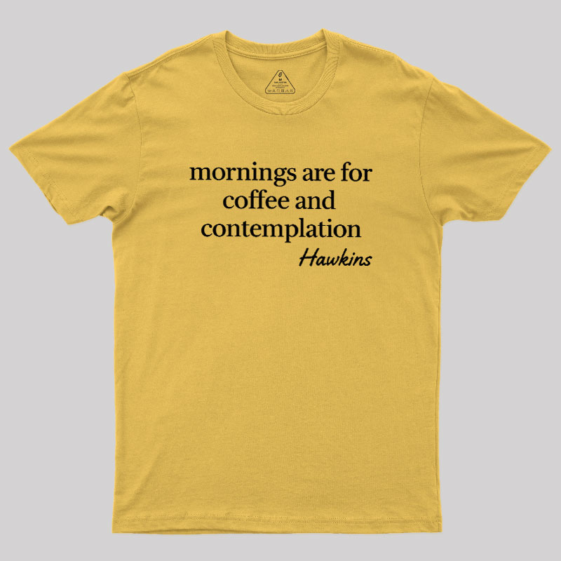 Morning Ritual Hawkins Geek T-Shirt
