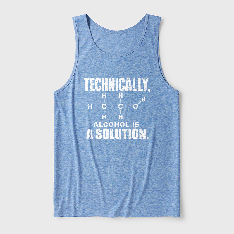 Technically Alcohol Is A Solution Ultra Soft Heather Tank