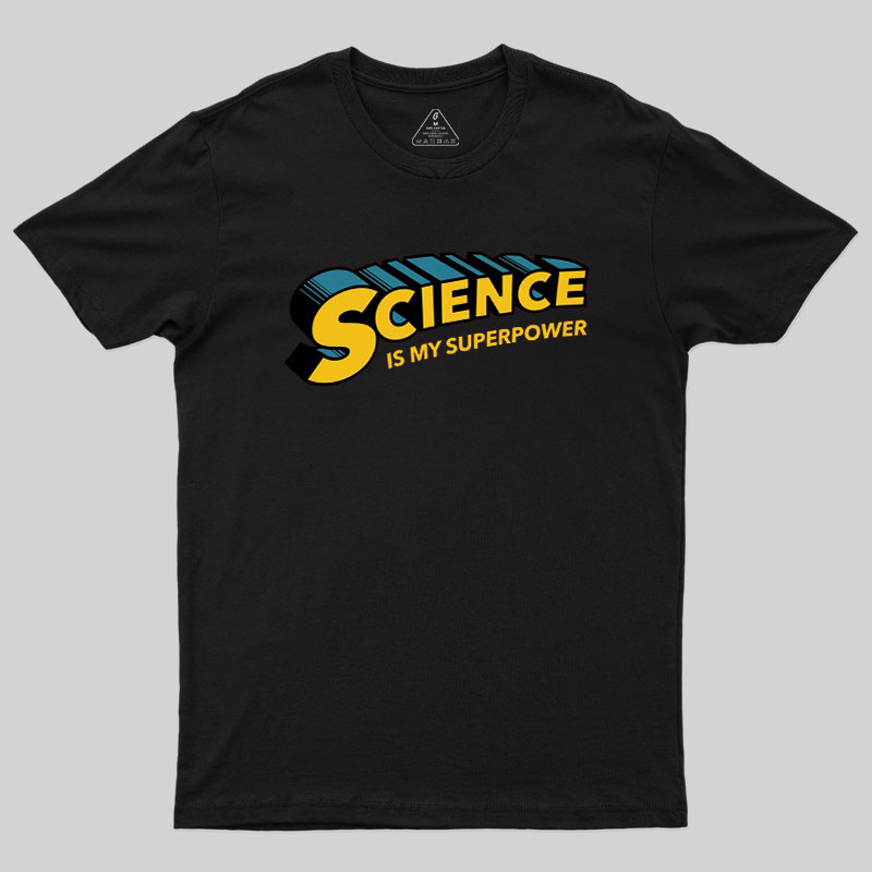 Science is Super Geek T-Shirt