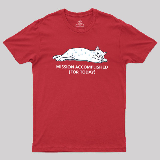 Mission Accomplished Geek T-Shirt