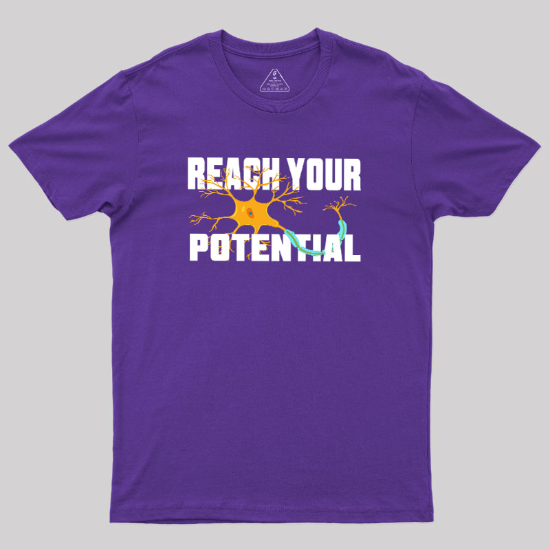 Reach your potential Geek T-Shirt