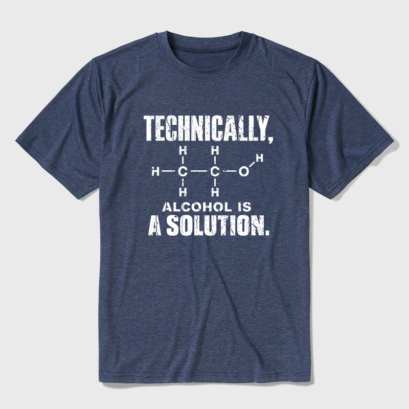 Technically Alcohol Is A Solution Ultra Soft Heather Tee