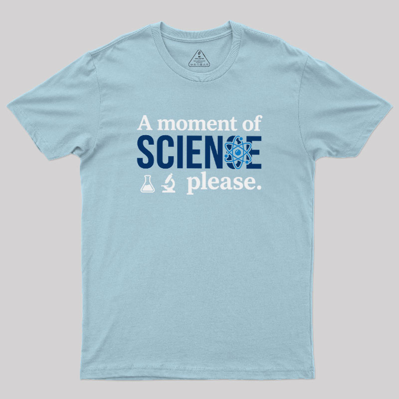 The?Science?Moment Geek T-Shirt