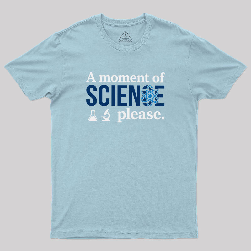 The?Science?Moment Geek T-Shirt
