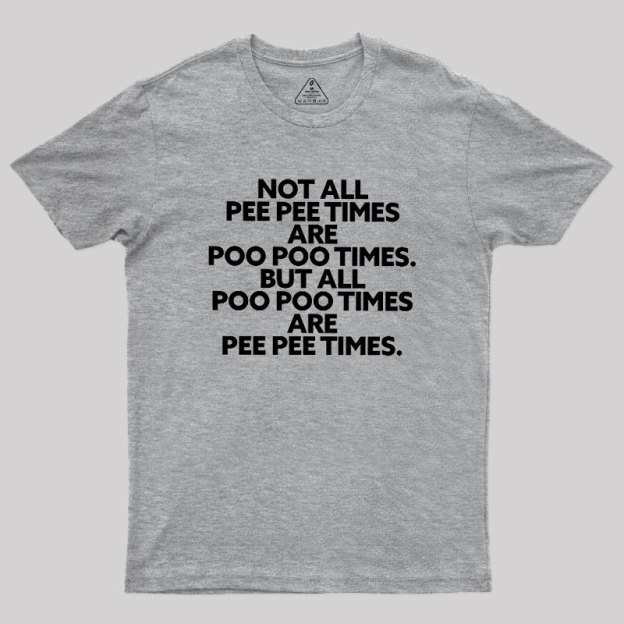 Pee Pee Poo Poo Times Geek T-Shirt