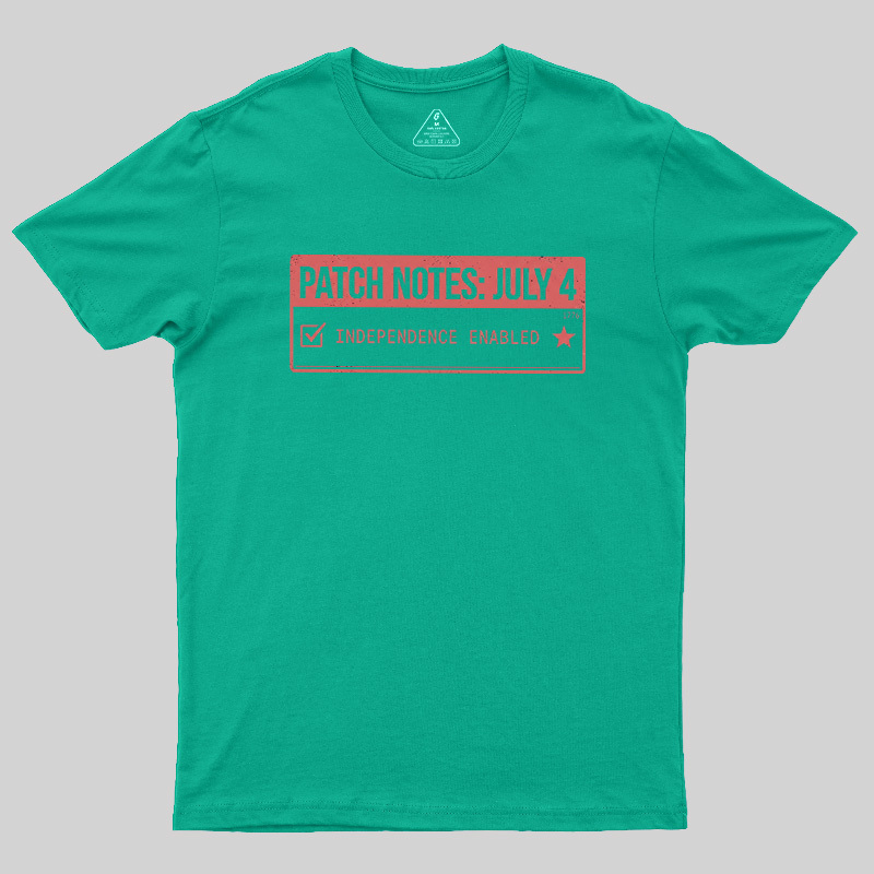 Patch Notes July 4 Independence Enabled Geek T-Shirt