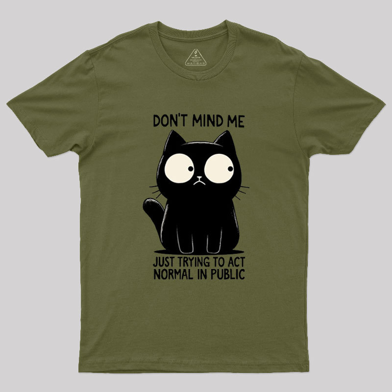 Don't Mind Me Geek T-Shirt