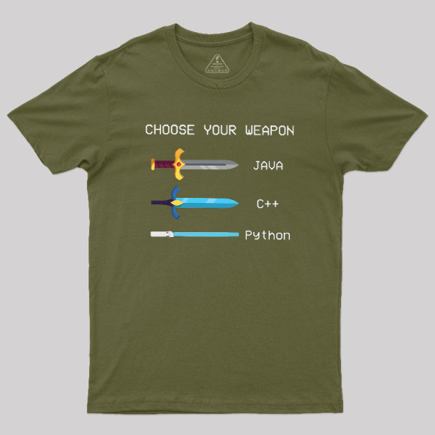 Choose Your Weapon Geek T-Shirt