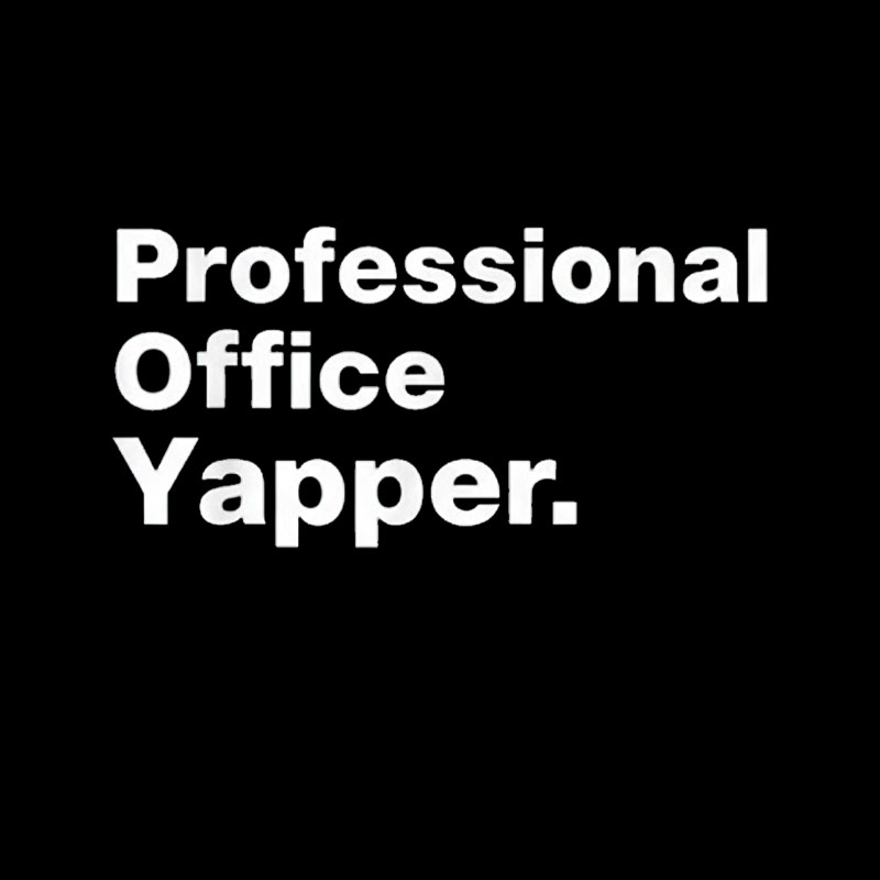 Professional Office Yapper Geek T-Shirt