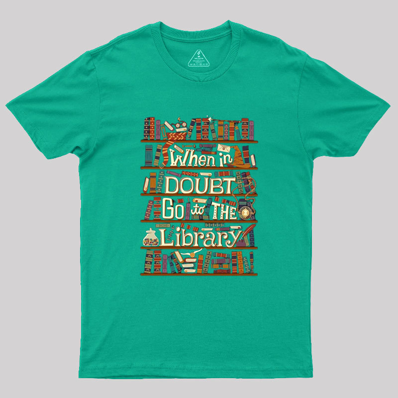 Go To The Library Geek T-Shirt