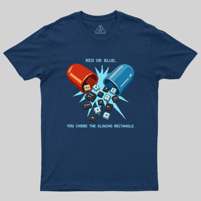 You Chose The Glowing Rectangle Geek T-Shirt