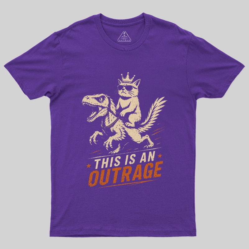 This Is An Outrage Geek T-Shirt