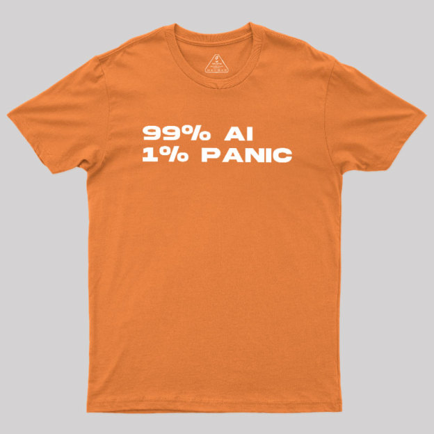 100% AI 1% PANIC Geek T-Shirt