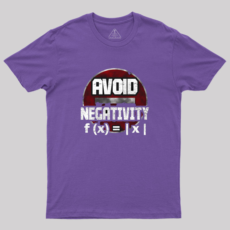 Avoid negativity Geek T-Shirt