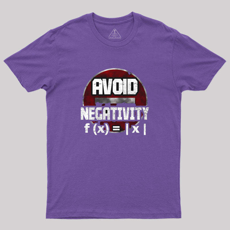 Avoid negativity Geek T-Shirt