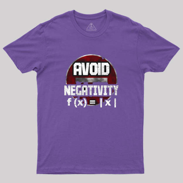 Avoid negativity Geek T-Shirt