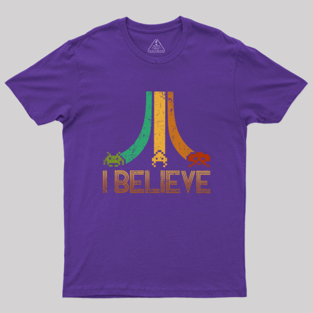 I Believe Geek T-Shirt