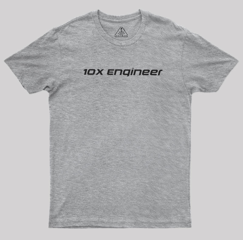 10x Engineer Geek T-Shirt