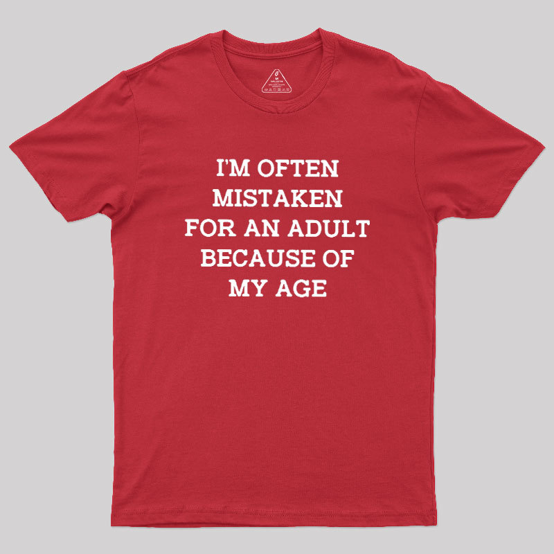 Mistaken For An Adult Geek T-Shirt