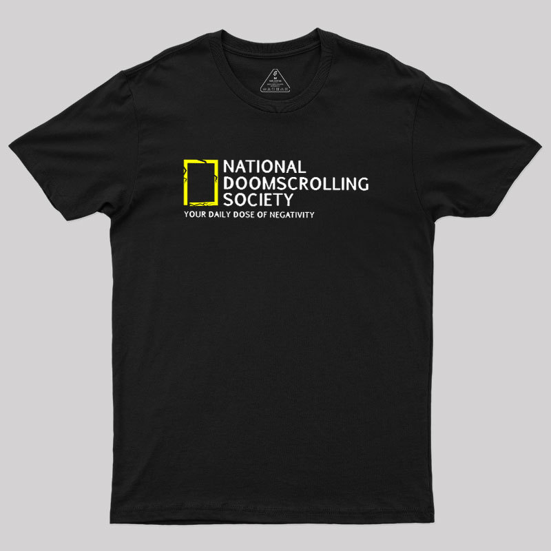 National Doomscrolling Society Geek T-Shirt