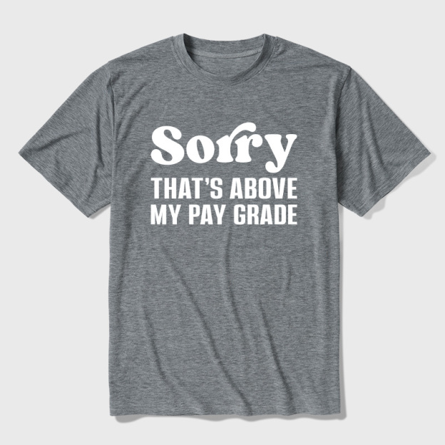 Not My Job Ultra Soft Heather Tees