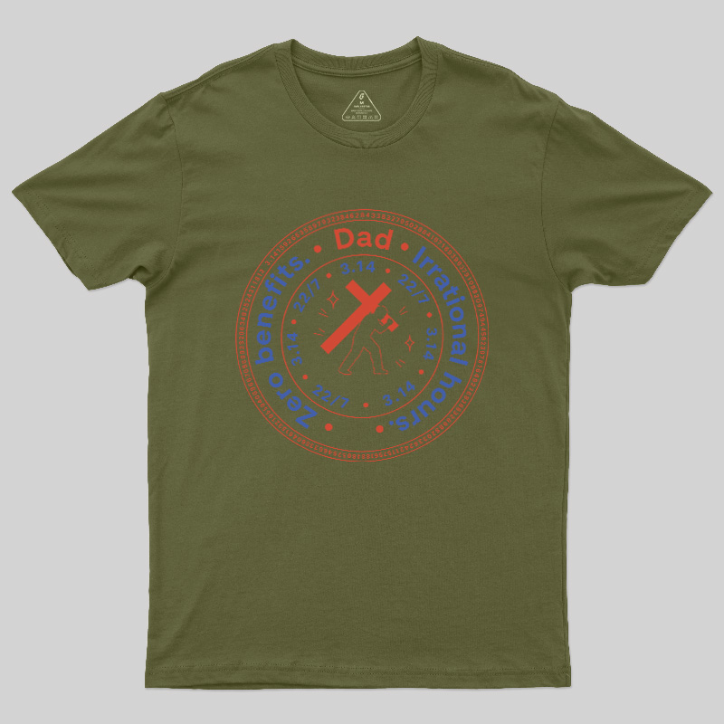 Irrational Dad Hours Geek T-Shirt